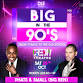 Big In The 90's - Takin' It Back To The Old School event image