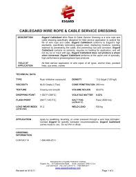 Wire rope in contact with saddles, equalizer sheaves, or pendants or standing wire ropes: Cablegard Wire Rope Service Dressing Tds Esgard