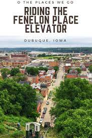Family Fun Awaits In Dubuque Iowa With A Ride On The Fenelon Place Elevator An Incline With Spectacular Views Of 3 St Iowa Travel Iowa Road Trip Dubuque Iowa