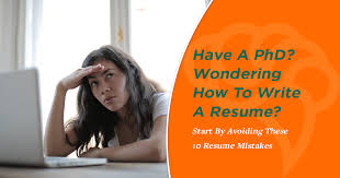 have a phd? writing a resume? avoid 10