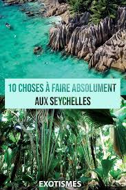 Voyage Seychelles Decouvrez 10 Choses A Faire Absolument Aux Seychelles Mahe Praslin La Digue M Voyage Seychelles Seychelles Voyage De Noce Seychelles
