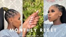 Maintenance Vlog: Monthly Reset |Zumba Hair Beauty: Braam ...