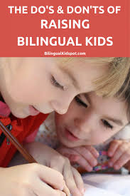 How we raise our trilingual children. The Do S And Don Ts Of Raising Bilingual Kids Bilingual Kidspot