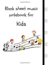 Plain sheets of paper with a childs border around it : Blank Sheet Music Notebook For Kids Manuscript Paper Notebook 5 Large Staves Per Page Children 8 5 X11 110 Pages Kid Composer Publishing Harmonics 9781086409697 Amazon Com Books