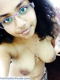 Nice Looking Chasmis Indian Girl Naked Big Boobs Selfie - Nude Indian Girls