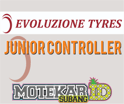 Kisi kisi pt evoluzione tyres : Info Loker Evoluzione Tyres Evoty Purwadadi Subang Junior Controller Motekar Subang