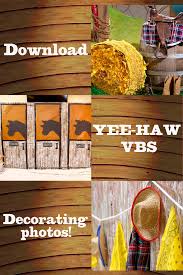 Yee Haw Vbs Decorating Ideas Farm Vbs Decorations Vbs Barnyard Vbs