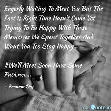 Eagerly Waiting To Meet Y Quotes Writings By Poonam Das Yourquote