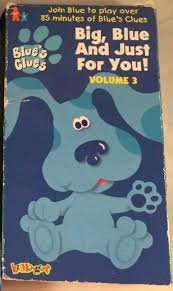 Blue is a dog who always blue's safari vhs: Big Blue And Just For You Volume 3 Blue S Clues Wiki Fandom