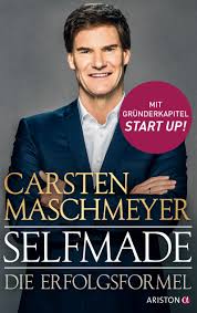 Mit einem geschätzten vermögen von 1,2 milliarden euro kann sich carsten maschmeyer auch einige investitionen leisten. Selfmade Die Erfolgsformel Mit Grunderkapitel Start Up Maschmeyer Carsten 9783424201987 Amazon Com Books