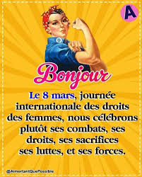 8 mars 2020, journ&eacute;e internationale de la Femme. Pour celles d'ici et  d'ailleurs. Pour leurs batailles gagn&eacute;es et leurs batailles &agrave; mener. Pour  leurs victoires arrach&eacute;es et celles encore &agrave; maintenir et