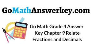 Eureka math grade 2 module 5 lesson 13. Go Math Grade 4 Answer Key Chapter 9 Relate Fractions And Decimals Go Math Answer Key