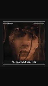 The Haunting of Jessie Ross is an independent psychological horror f...
