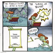 Tomato Tomahto Imgflip