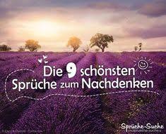 93 Spruche Zum Nachdenken Ideen Spruche Nachdenkliche Spruche Nachdenken Der siebente tag hat einen morgen, aber keinen abend.