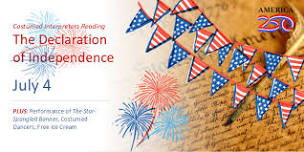 AMERICA 250: 4th of July Celebration & Reading of the Declaration