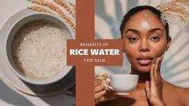 Benefits of Rice Water For Skin : Cleanser, Toner, Face Mask ...