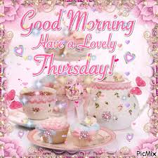 Thursday morning prayer good morning thursday images good morning good night good morning wishes thursday greetings happy thursday quotes. Good Morning Thursday Picmix