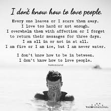 I Don T Know How To Love People