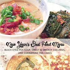 New Year S Menu Black Eyed Pea Soup Sweet Smokey Collard Greens With Bacon Black Eyed Pea Soup Hoe Cakes Collard Greens With Bacon