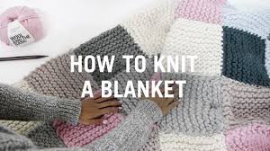When you use a hearing aid for the first time, everyday sounds may seem quite loud. How To Knit A Blanket Knitting Wool And The Gang