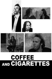 Check spelling or type a new query. Coffee And Cigarettes 2003 Imdb