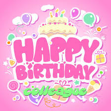 Happy Birthday Quotes For Female Coworker Happy Birthday Colleague Happy Birthday Coworker Wishes Happy Birthday Wishes Cards Happy Birthday Greetings Happy Birthday Wallpaper