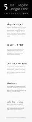 5 Best Elegant Google Font Combinations Font Combinations Typography Design Fonts Design