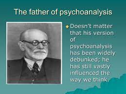 Freud Modern Thought Henderson The Father Of Psychoanalysis Doesn T Matter That His Version Of Psychoanalysis Has Been Widely Debunked He Has Still Ppt Download