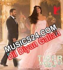 Dil Diyan Gallan Tiger Zinda Hai 2017 Hindi Movie Full Audio Songs Mp3 Free Download Mp3 Song Download Songs Mp3 Song