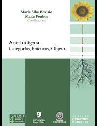 Bajo a alto ordenar por precio. Arte Indigena Categorias Practicas Objetos Spanish Edition Alba Bovisio Maria Penhos Marta Escobar Ticio Hellemeyer Maria Verdesio Gustavo Bugallo Lucila Wright Pablo Wilde Guillermo Avila Florencia Haber Alejandro