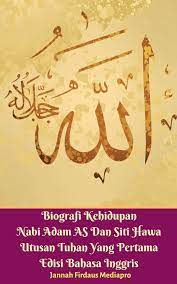 We did not find results for: Biografi Kehidupan Nabi Adam As Dan Siti Hawa Utusan Tuhan Yang Pertama Edisi Bahasa Inggris Mediapro Jannah Firdaus 9780368399183 Amazon Com Books