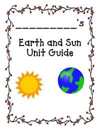 Earth And Sun Guide First Grade Science Homeschool Science Second Grade Science