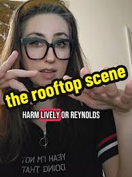 Deep dive into the rooftop scene of it ends with us #blakelively  #blakelivelyedit #ryanreynolds #ryanreynoldsedit #ryanreynoldsdeadpool  #justinbaldoni #colleenhooverbooks #itendswithus ...