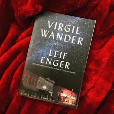 Virgil Wander A Novel By Leif Enger Book Books Novels Books Enger