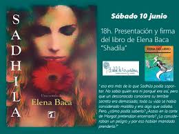 Sábado 10 de junio en los Claustros de Santo domingo, presentación y firma  a las 19h de la autora Elena Baca y su libro "Shadila". ¡Os esperamos !