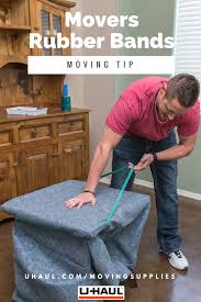 Moving Tip Movers Rubber Bands Can Secure Furniture Pads And Quilted Pads Around Household Objects On Moving Day Rubber Bands Moving Supplies Furniture Pads