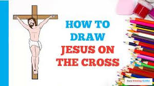 Try to search more transparent images related to jesus cross png |. How To Draw Jesus On The Cross In A Few Easy Steps Drawing Tutorial For Kids And Beginners Youtube
