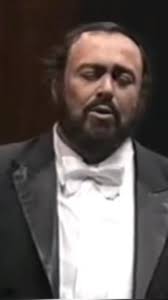 Luciano Pavarotti...