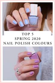 Top 5 Spring 2020 Nail Polish Colours Nail Polish Colors Nail Polish Nail Varnish Colours