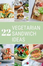Need Lunch Packing Inspiration Here Are 22 Vegetarian Sandwich Ideas Including Wraps And B Vegetarian Sandwich Wraps Recipes Vegetarian Wraps Recipes Healthy