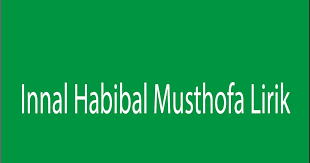 Innal Habibal Musthofa Lirik