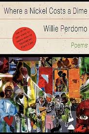 Willie perdomo is the author where a nickel costs a dime and smoking lovely, which received a pen america beyond margins award. Where A Nickel Costs A Dime By Willie Perdomo