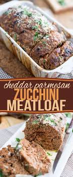 Cheddar Parmesan Zucchini Meatloaf Recipe Zucchini Meatloaf Parmesan Zucchini Meatloaf
