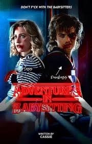 𝐀𝐃𝐕𝐄𝐍𝐓𝐔𝐑𝐄𝐒 𝐈𝐍 𝐁𝐀𝐁𝐘𝐒𝐈𝐓𝐓𝐈𝐍𝐆, stranger things - cassie  - Wattpad