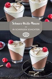 Schwarz Weisse Mousse Beatrix Schokoladenrezepte In 2020 Einfacher Nachtisch Dessert Rezepte Dessert Rezepte Einfach