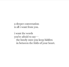 Pin By Etzi Aliai On Quotes Quotes Deep Meaningful Quotes Deep Conversation Quotes