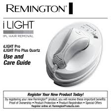 The intense pulses of light gently disable the hair follicle and prevent hair regrowth for salon permanent results at home.* Remington Ilight Pro Use And Care Manual Pdf Download Manualslib