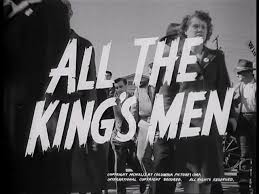 All The King S Men 1949 Kings Man Movie Titles Type Inspiration