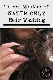 If you need to wash the hair, just use a conditioner. Three Months Water Only Hair Washing Water Only Hair Washing Washing Hair Hair Washing Schedule